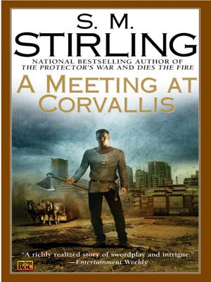 [Emberverse 03] • A Meeting at Corvallis